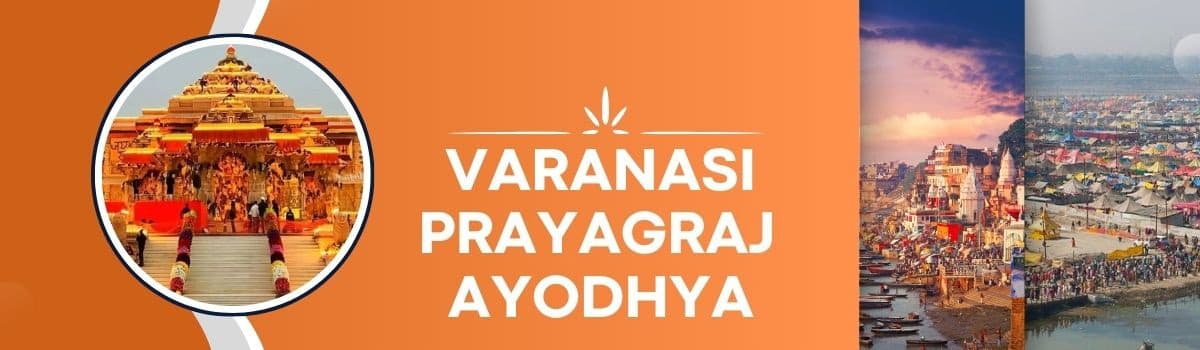 Varanasi - Prayagraj - Ayodhya Tour